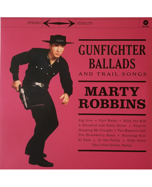 Marty Robbins – Gunfighter Ballads And Trail Songs