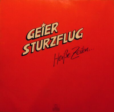 Geier Sturzflug – Heiße Zeiten...-lp-Tron Records