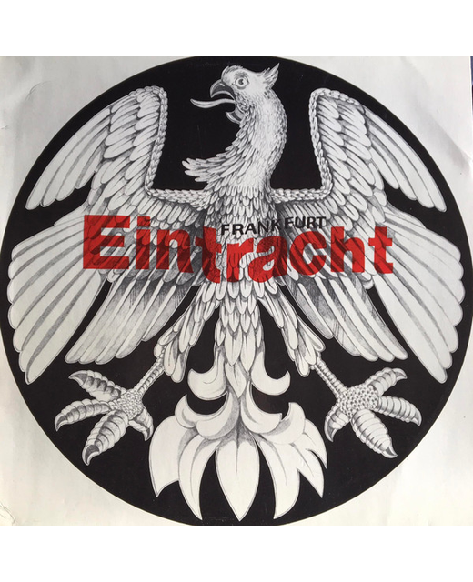 Eintracht Frankfurt - Eintracht, Eintracht Über Alles