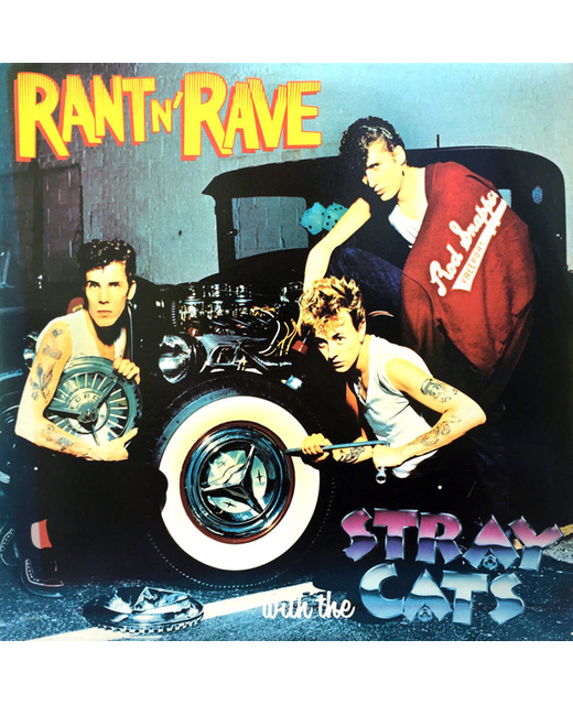Stray Cats – Rant N' Rave With The Stray Cats