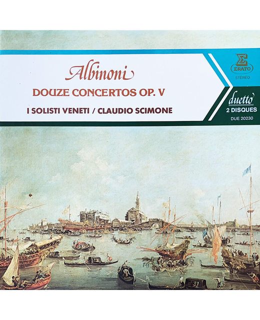 Albinoni, I Solisti Veneti, Claudio Scimone – Douze Concertos Op. V