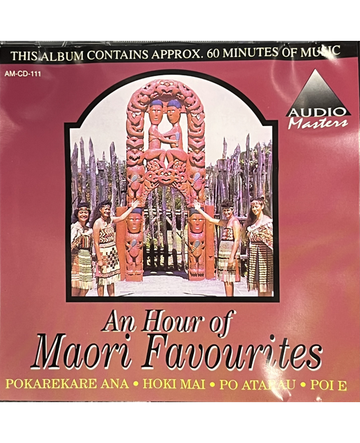 Various New Zealand Maori Groups – An Hour Of Maori Favourites