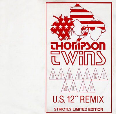 Thompson Twins – You Take Me Up (U.S. 12" Remix)-lp-Tron Records