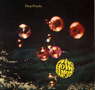 Deep Purple - Who Do We Think We Are-collector's-corner-Tron Records
