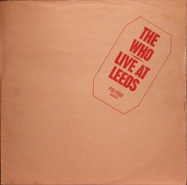 The Who / Live At Leeds オリジナルUK盤LP The Who - Live At Leeds - Tron Records | Vinyl LP - The Who ROCK BLUES