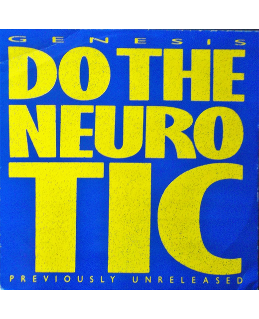 Genesis - Do The Neurotic / In Too Deep