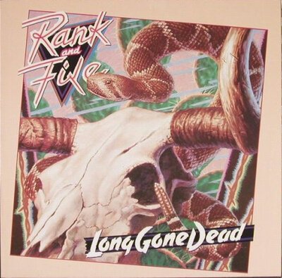 Rank And File - Long Gone Dead-lp-Tron Records