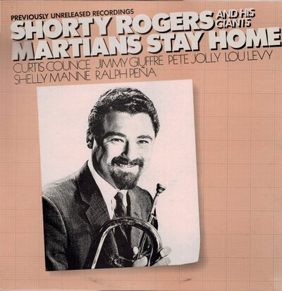 Shorty Rogers And His Giants - Martians Stay Home-lp-Tron Records