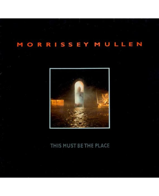 Morrissey Mullen - This Must be The Place