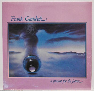 Frank Gambale - A Present For The Future-lp-Tron Records