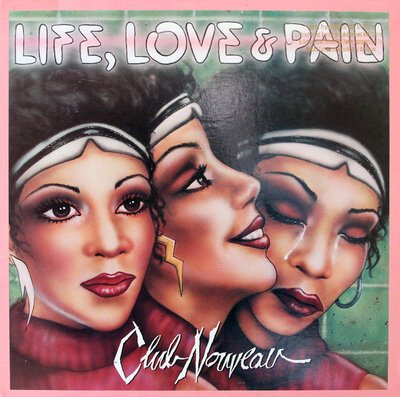 Club Nouveau - Life, Love & Pain-lp-Tron Records