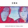 DBA - Dreaming Of England