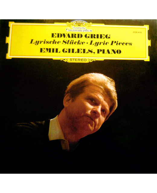 Edvard Grieg, Emil Gilels - Lyrische Stuke - Lyric Pieces