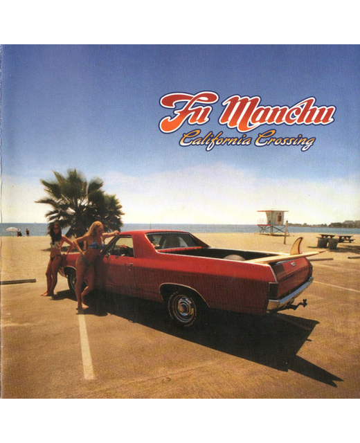 Fu Manchu - California Crossing