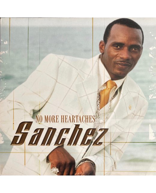 Sanchez - No More Heartaches