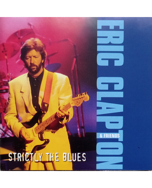 Eric Clapton & Friends - Strictly The Blues
