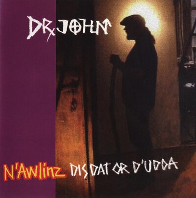 Dr. John – N'Awlinz: Dis Dat Or D'Udda-cds-Tron Records