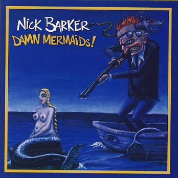 Nick Barber - Damn Mermaids!-cds-Tron Records