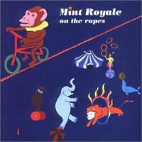 Mint Royale – On The Ropes-cds-Tron Records