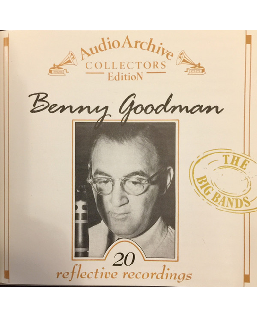 Benny Goodman – 20 Reflective Recordings