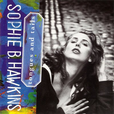 Sophie B. Hawkins – Tongues And Tails-cds-Tron Records
