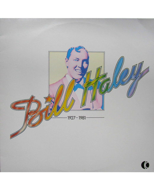 Bill Haley And His Comets – Bill Haley 1927-1981