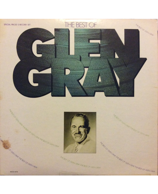 Glen Gray - The Best Of Glen Gray