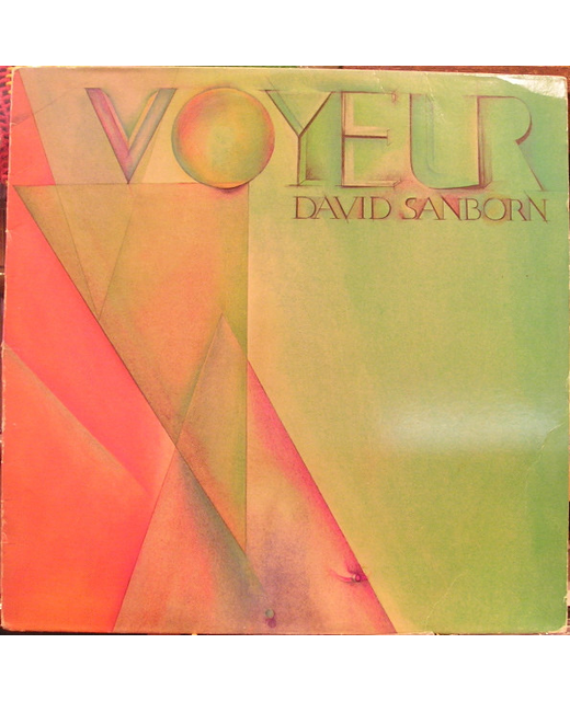 David Sanborn - Voyeur