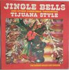 The Border Brass And Singers - Jingle Bells Tijuana Style