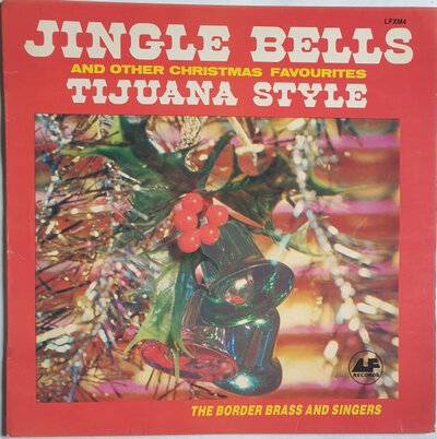 The Border Brass And Singers - Jingle Bells Tijuana Style-lp-Tron Records