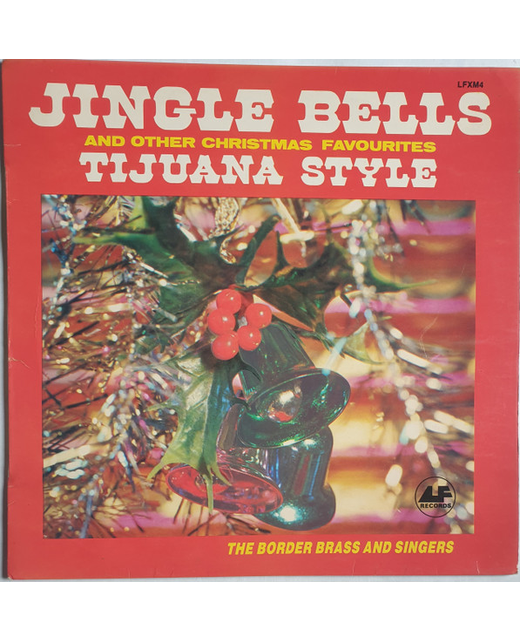 The Border Brass And Singers - Jingle Bells Tijuana Style