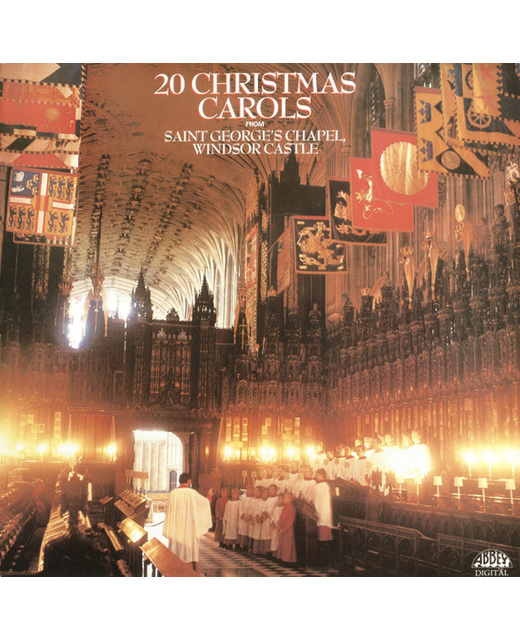 The Choir Of Saint George's Chapel - 20 Christmas Carols