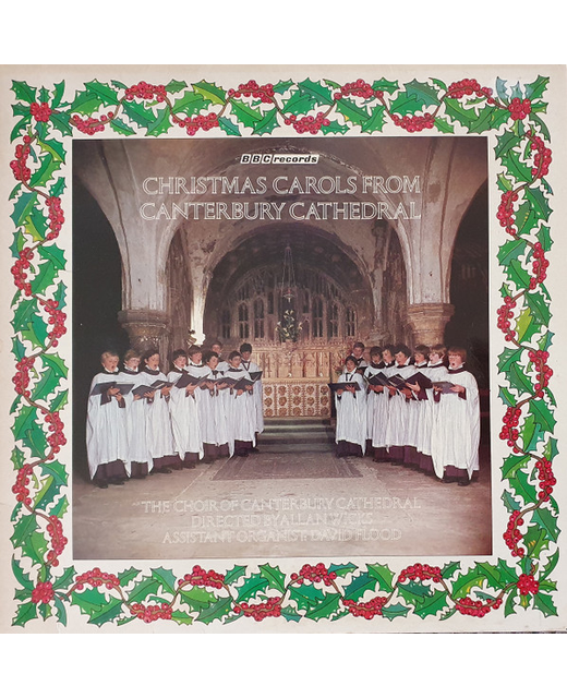 The Choir Of Canterbury Cathedral - Christmas Carols