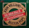 John Williams & The Boston Pops - We Wish You A Merry Christmas