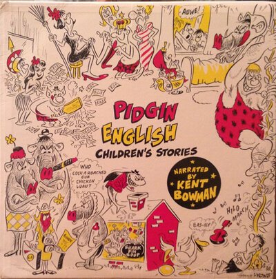 Kent Bowman – Pidgin English Children's Stories-lp-Tron Records