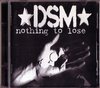 DSM - Nothing To Lose