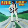 Elvis Presley – Separate Ways