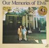 Elvis Presley – Our Memories Of Elvis