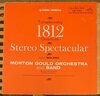 Morton Gould Orchestra - 1812 Overture Sound Spectacular