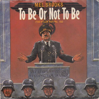 Mel Brooks - To Be Or Not To Be (The Hitler Rap)-7"-(45's)-Tron Records