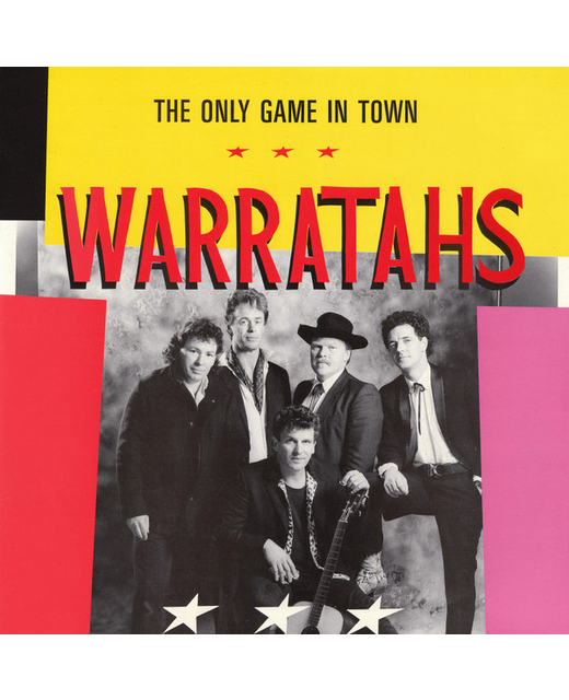 The Warratahs - The Only Game In Town