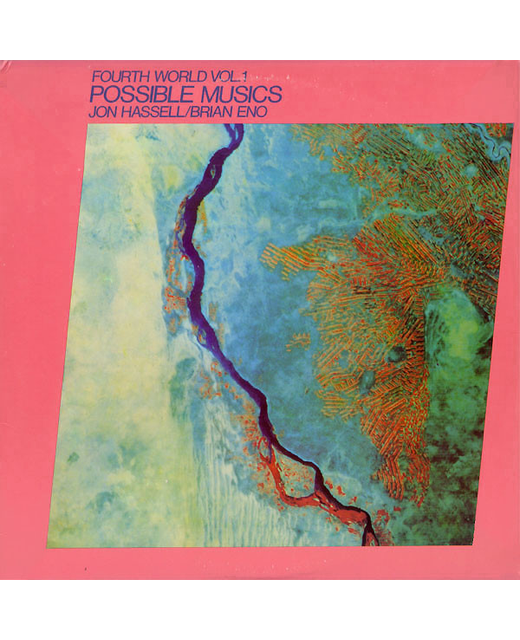 Jon Hassell & Brian Eno - Fourth World Vol 1