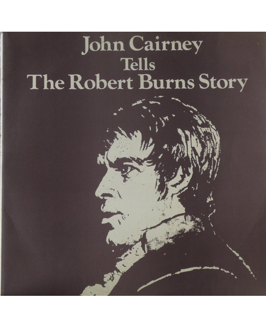 John Cairney - Tells The Robert Burns Story