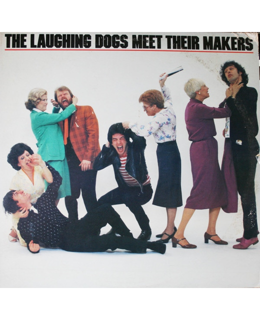 The Laughing Dogs – Meet Their Makers