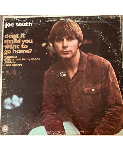 Joe South - Don't It Make You Want To Go Home