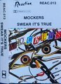 Mockers - Swear Its True
