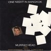 Murray Head - One Night In Bangkok (7")