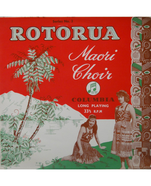 Rotorua Maori Choir - No.3 (10")