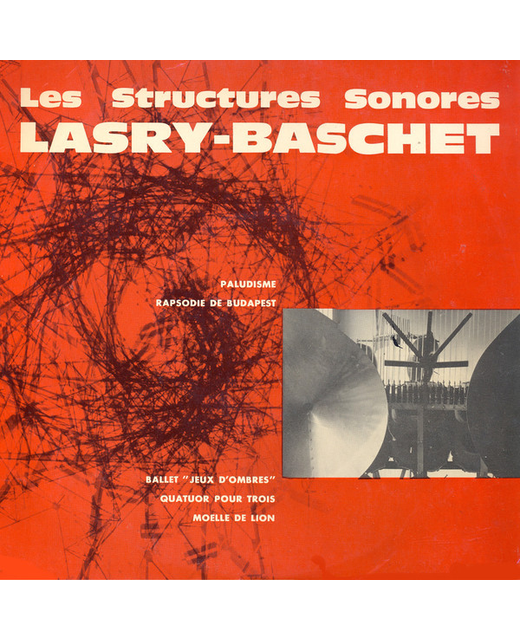 Les Structures Sonores Lasry-Baschet - Structures Sonores Lasry-Baschet (10")
