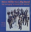 Steve Miller K.C. Big Band - The Swinging "Kansas City Sound" (12")